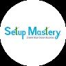 Setup Mastery
