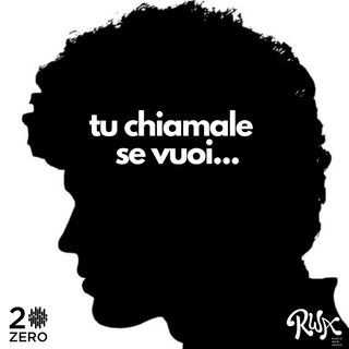 Tu chiamale se vuoi...