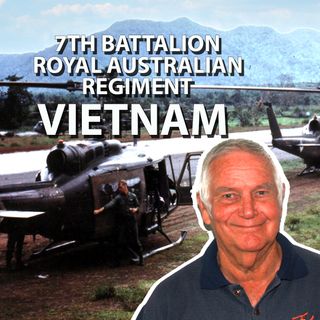 Captain John Methven Unforgettable War Stories As Platoon Commander And RSO - Nui Dat, Vietnam 67-68 S2E1