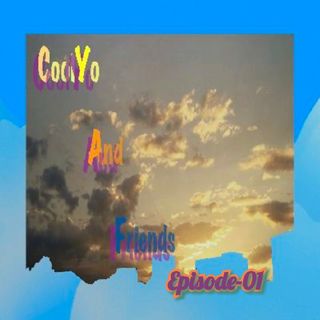 CoolYo And Friends (Episode-01)