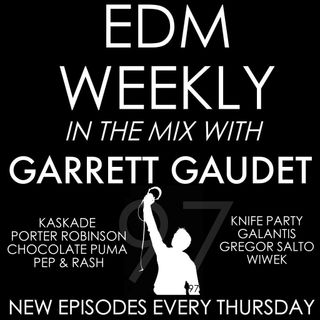 EDM Weekly Episode 97