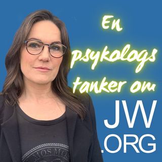 #88 En psykologs syn på Jehovas Vidner