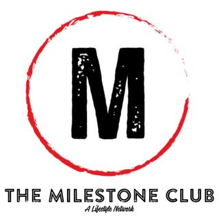 The Milestone Club