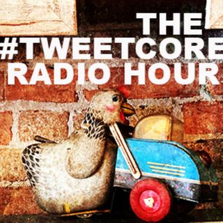 Tweetcore Radio Hour Episode 012 - 01-18-23