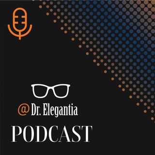 Dr.Elegantia podcast