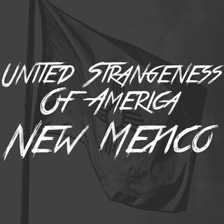 United Strangeness Of America: New Mexico