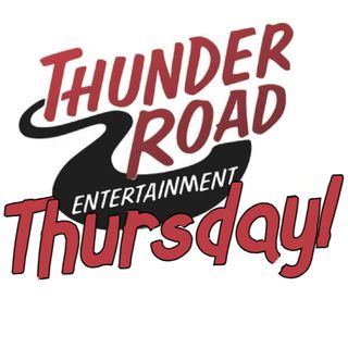 Thunder Road Thursday!