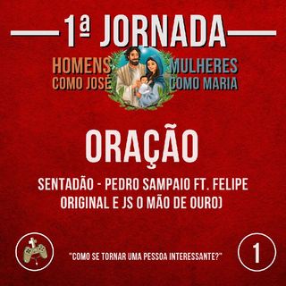 #P01 - Oração (Sentadão - Pedro Sampaio ft. Felipe Original e JS O Mão de Ouro)