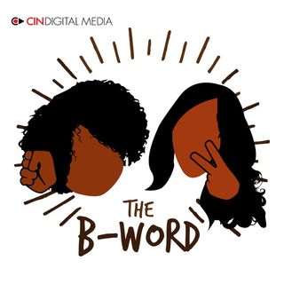 The B-Word Podcast