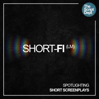 Short-Fi | Spotlighting Short Screenplays