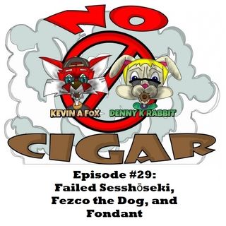 Episode #29:  Failed Sesshōseki, Fezco the Dog, and Fondant