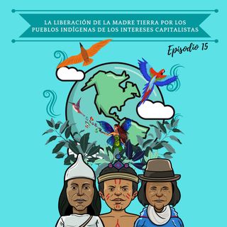Episodio 15 - Liberación de la madre tierra