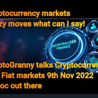 CryptoGranny talks Cryptocurrency Markets 9th Nov 2022 havoc