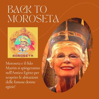 L'EGITTO CHE NON TI ASPETTI - Back To Moroseta
