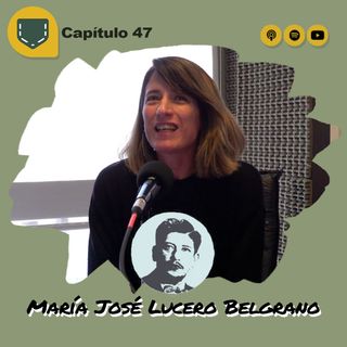 Capítulo 47 - Mundo Agüero Editores - María José Lucero Belgrano