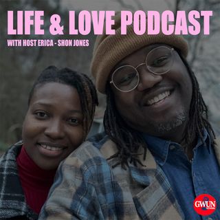Life and Love Podcast EP 18 - We Are Not Your Friends