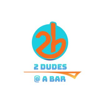 2 Dudes At A Bar