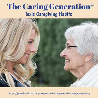Toxic Caregiving Habits
