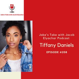 Episode #208 - Tiffany Daniels TALKS 'La La Land' & 'That Girl Lay Lay'