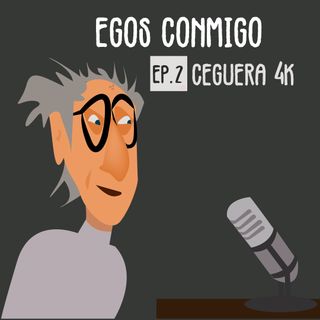 02: Ceguera 4K