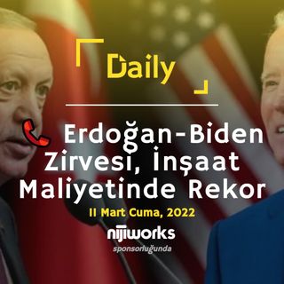 📞 Erdoğan-Biden Zirvesi, İnşaat Maliyetinde Rekor