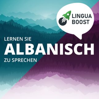 Albanisch lernen mit LinguaBoost