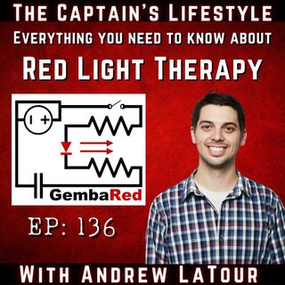 136: Everything You Need to Know About Red Light Therapy with Andrew LaTour