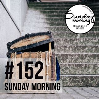 GELD, GOTT & ICH - Teil 1 | Sunday Morning #152