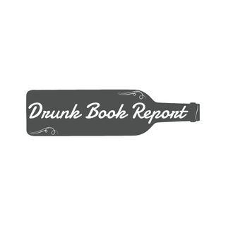 Drunk Book Report