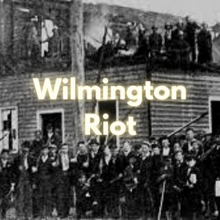 The Lost Story of America's Coup D'État - The Wilmington riot