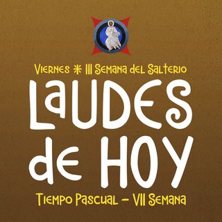 VIERNES 3 JUNIO: LAUDES DE HOY ♱ Camino Neocatecumenal
