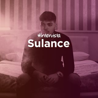 Intervista a Sulance