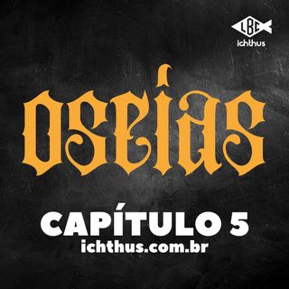 Oseias 5 | Leitura Bíblica Comentada