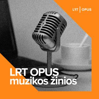 LRT OPUS muzikos žinios