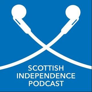 Scottish Independence Podcast 178 - The Brexit Shambles and Beyond