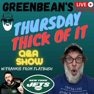 Thursday Thick Of It- NY JETS Talk_Do You Believe In Ghosts?