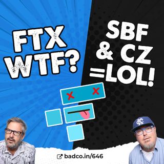 FTX WTF? SBF & CZ = LOL - BAD NEWS for Nov 7, 2022