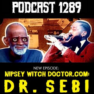 Experiment 44 - NipseyWitchDoctor.com: Dr. Sebi