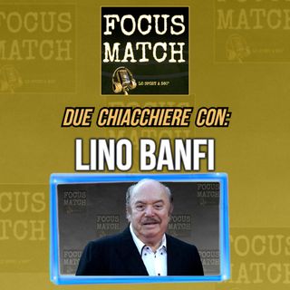Focus Match - LINO BANFI