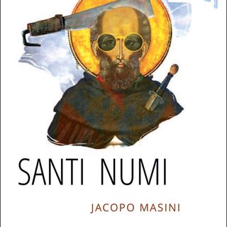 Jacopo Masini "Santi numi"