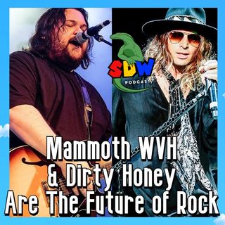 Mammoth WVH & Dirty Honey Are The Future of Rock
