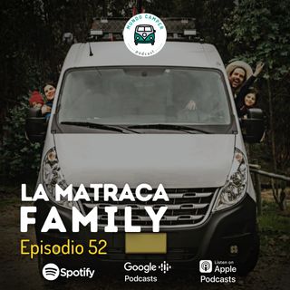 Ep52: La Matraca Family