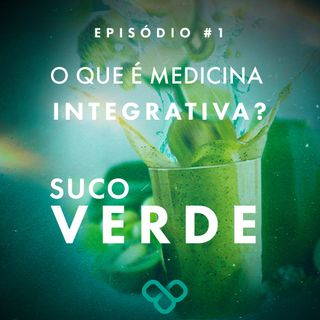 #1 - O que é medicina integrativa?