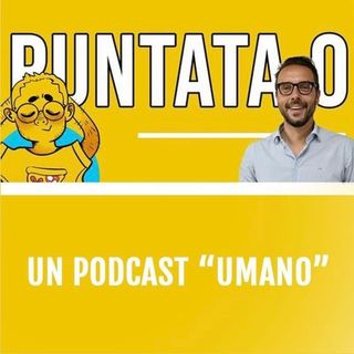 PUNTATA 0 - presentazione podcast Why Not?