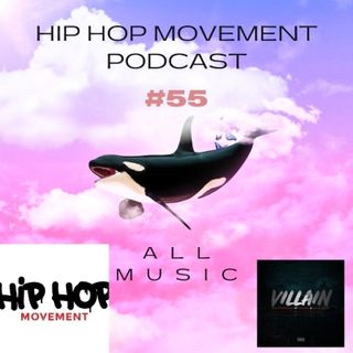 Hip Hop Movement Podcast - Episode # 55