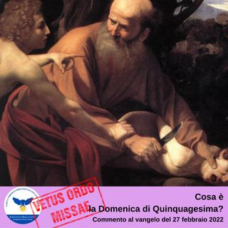 Che cos'è la Domenica di Quinquagesima?
