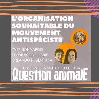 #4 L'organisation souhaitable de mouvement antispéciste