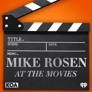 Mike Rosen at the Movies