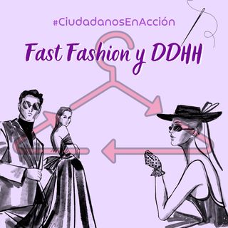 Fast-Fashion y Derechos Humanos