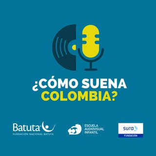 ¿Cómo suena Colombia?